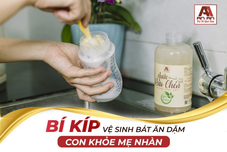 Mách mẹ nước rửa chén an toàn cho đồ ăn dặm của bé